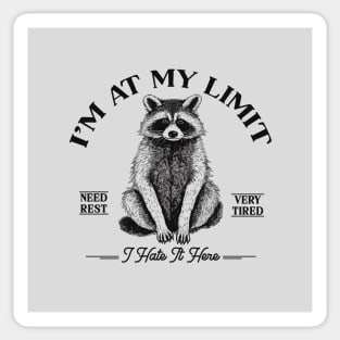 I'm At My Limit vintage raccoon black Sticker